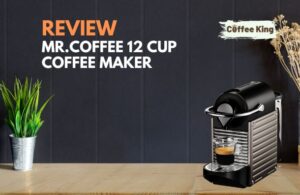 Mr coffee 12 maker review